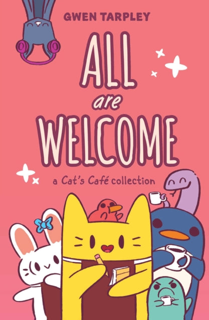 All Are Welcome A Cats Cafe Collection