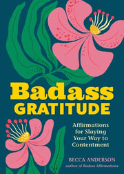 Badass Gratitude