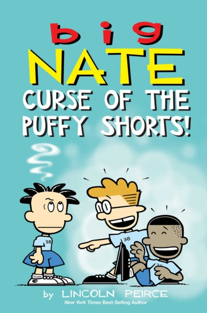 Big Nate Curse Of The Puffy Shorts By Peirce, Lincoln