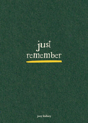 Just Remember By Kidney, Joey