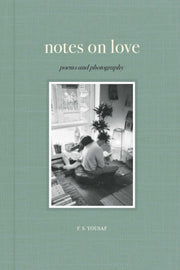 Notes On Love By Yousaf, F S