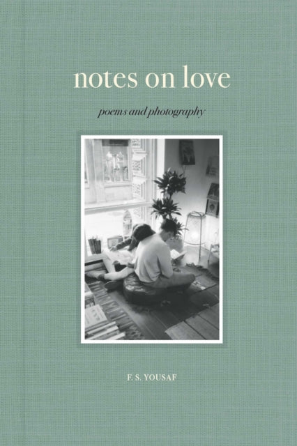 Notes On Love By Yousaf, F S