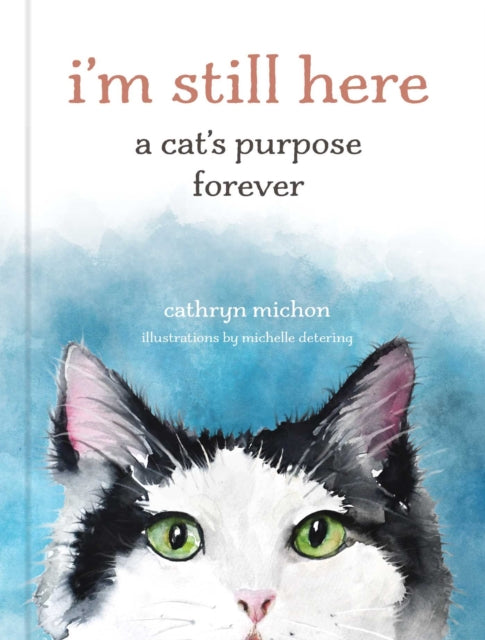 Im Still Here By Michon, Cathryn