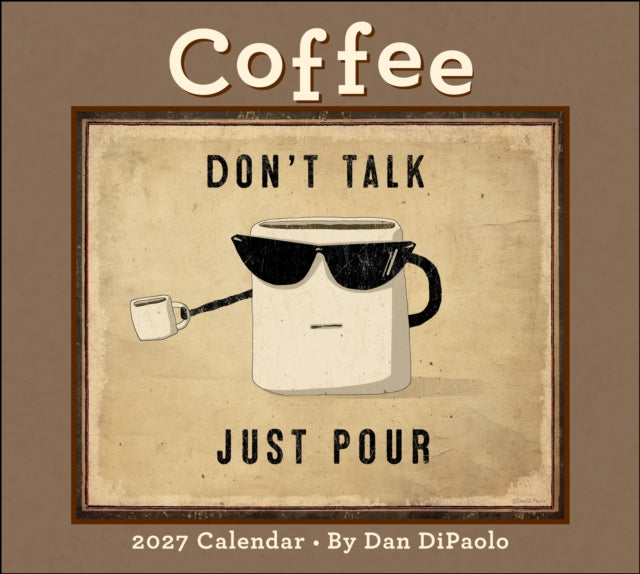 Coffee 2027 Deluxe Wall Calendar By Dipaolo, Dan