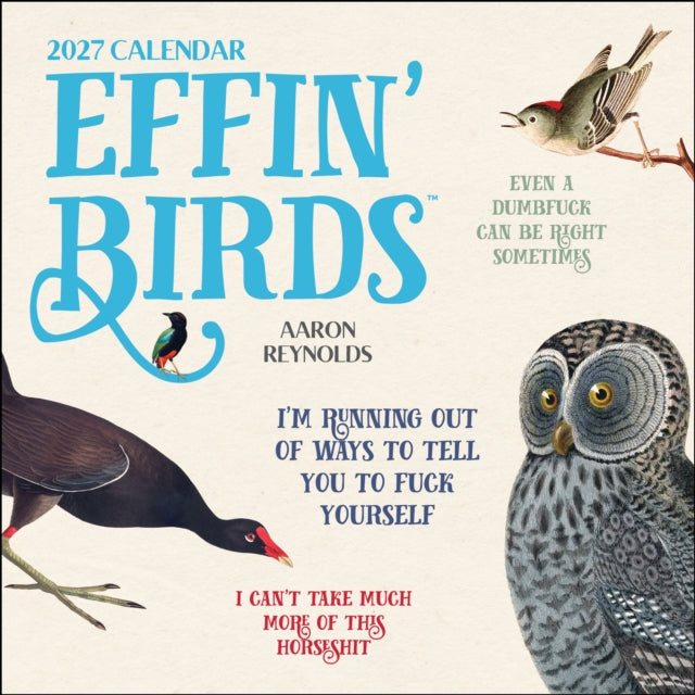 Effin Birds 2027 Wall Calendar By Reynolds, Aaron