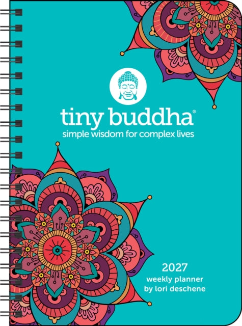 Tiny Buddha 2027 Monthlyweekly Planner C By Deschene, Lori