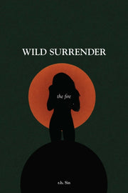 Wild Surrender The Fire By Sin, R H