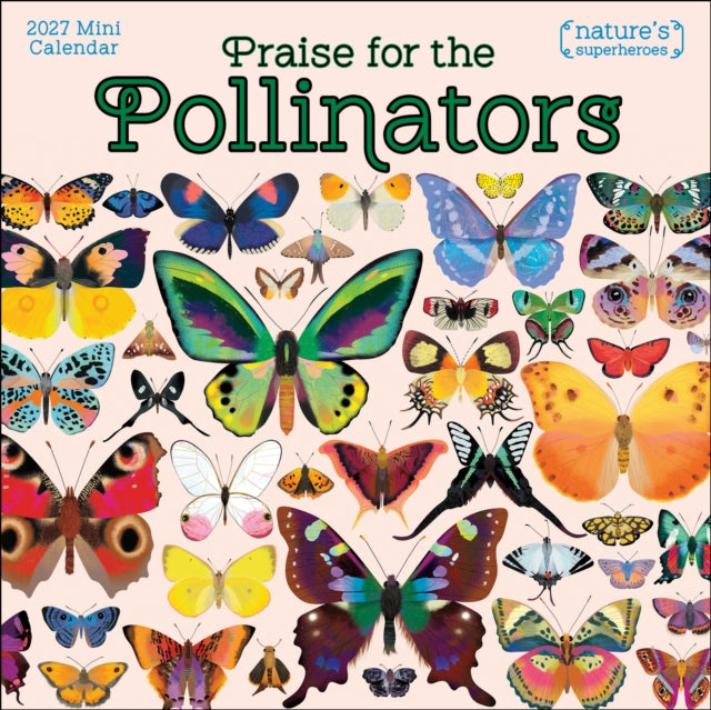 Praise For The Pollinators 2027 Mini Wal By Amber Lotus Publishi