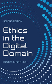 Ethics In The Digital Domain By Frotner, Robert S
