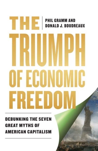 Triumph Of Economic Freedom The By Boudreaux, Donald J.