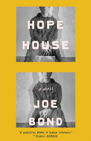 Hope House By Bond, Joe