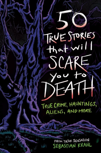 50 True Stories/will Scare You To Death By Krahl, Sebastian