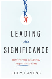 Leading With Significance