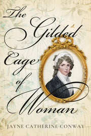Gilded Cage Of Woman The By Conway, Jayne Cather