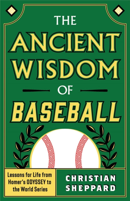 Ancient Wisdom Of Baseball