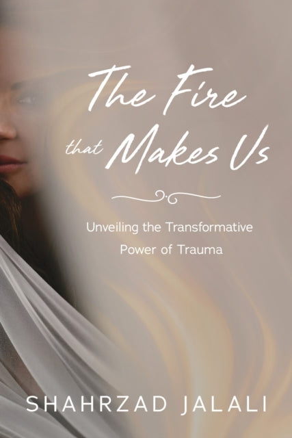 Fire That Makes Us The