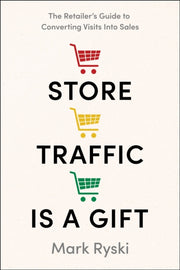 Store Traffic Is A Gift