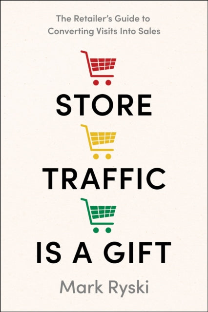 Store Traffic Is A Gift