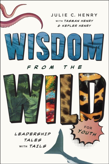 Wisdom From The Wild For Youth