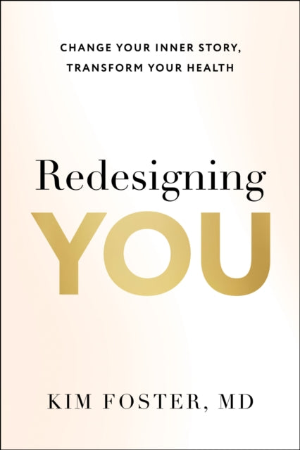 Redesigning You By Foster, Kim