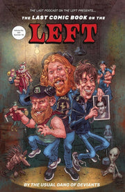 Last Comic Book On The Left Vol 1 By The Last Podcast On