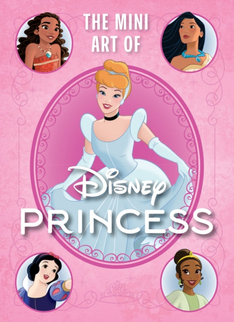 Disney The Mini Art Of Disney Princess By Bende, S T