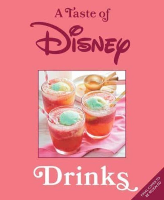 Taste Of Disney Drinks