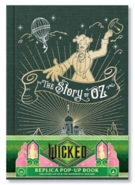 Wicked Story Of Oz Pop Up By Insight Editions