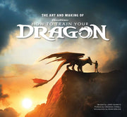 Art And Making Of How To Train Your D... By Insight Editions