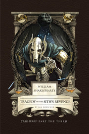 William Shakespeares Tragedy Of The Sith By Doescher, Ian