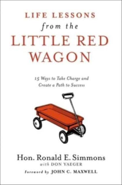 Life Lessons From The Little Red Wagon By Simmons, Ronald E.