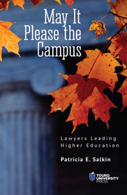 May It Please The Campus : Lawyers Leadi