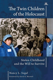 Twin Children Of The Holocaust By Segal, Nancy L.