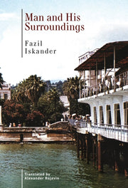 Man And His Surroundings By Iskander, Fazil