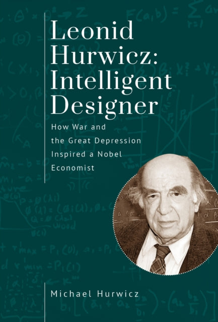 Leonid Hurwicz: Intelligent Designer : H