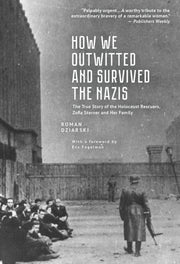 How We Outwitted & Survived The Nazis
