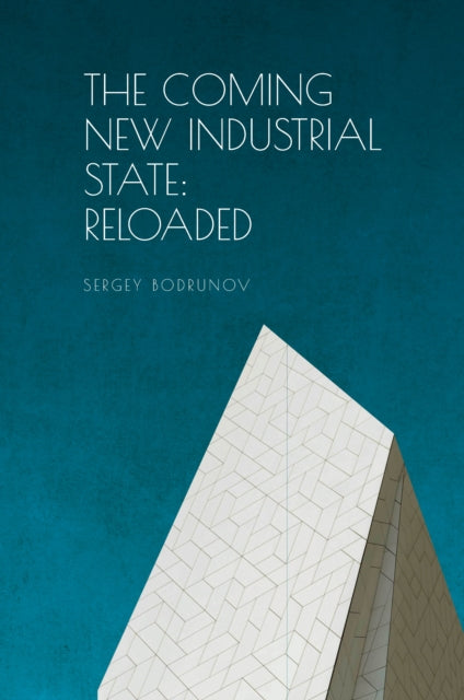 The Coming Of New Industrial State : Rel