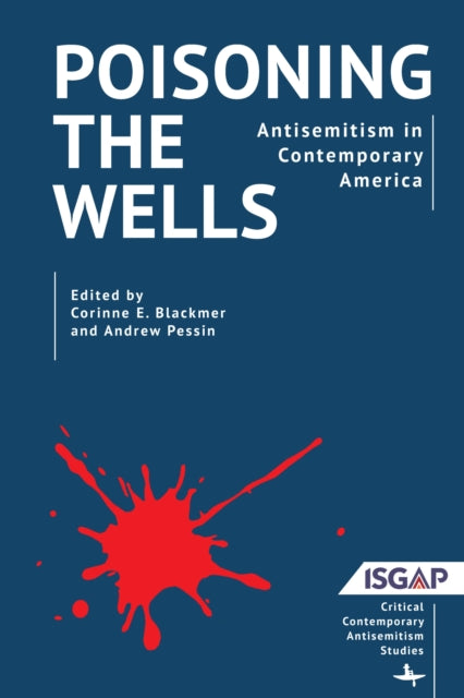 Poisoning The Wells : Antisemitism In Co