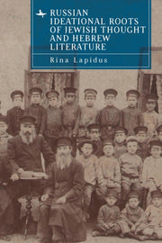 Russian Ideational Roots Of Jewish Thoug By Lapidus, Rina