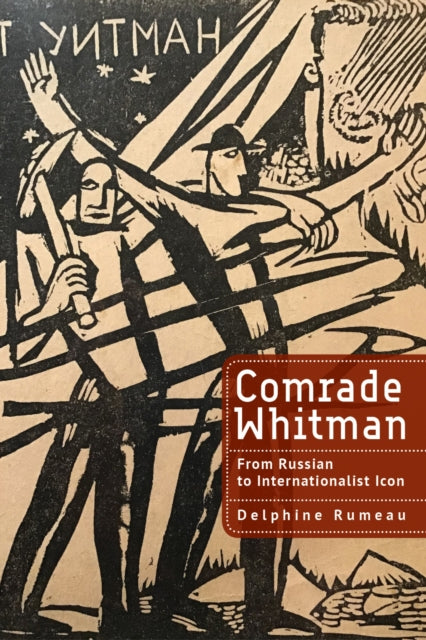 Comrade Whitman: From Russian To Interna