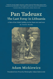 Pan Tadeusz. The Last Foray In Lithuania