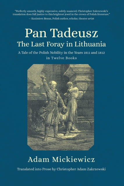 Pan Tadeusz. The Last Foray In Lithuania