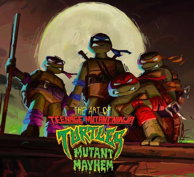 Art Of Teenage Mutant Ninja Turtles Muta By Sorenson, Jim
