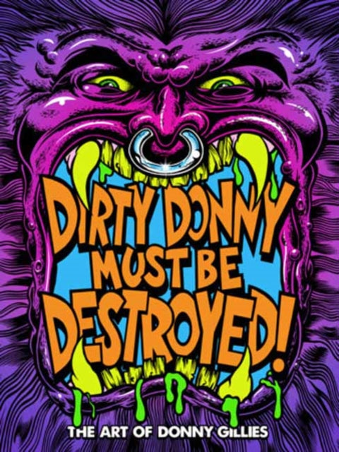 Dirty Donny Must Be Destroyed/art Of Don By Gillies, Donny