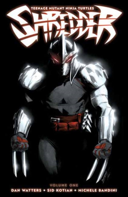 Shredder Vol 1 By Watters, Dan