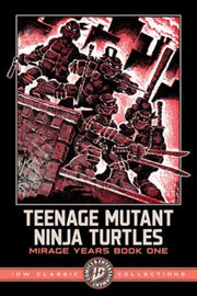 Tmnt Mirage Years 1984-1987 By Eastman, Kevin