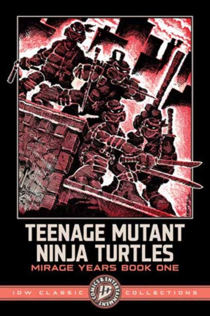 Tmnt Mirage Years 1984-1987 By Eastman, Kevin