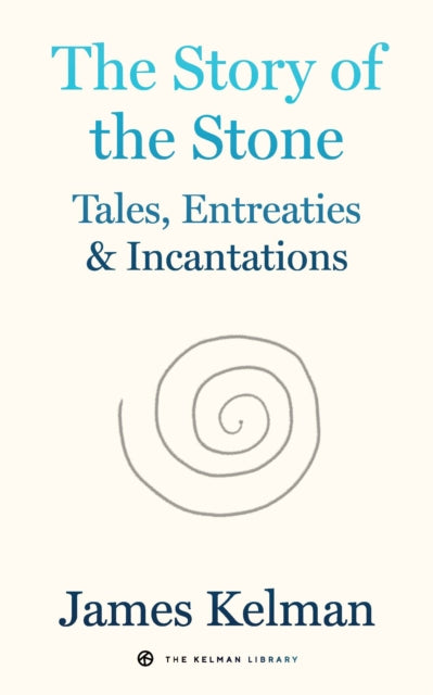 Story Of Stone The By James Kelman