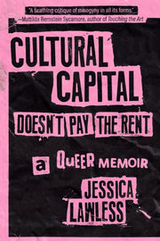 Cultural Capital Doesnt Pay The Rent By Lawless, Jessica