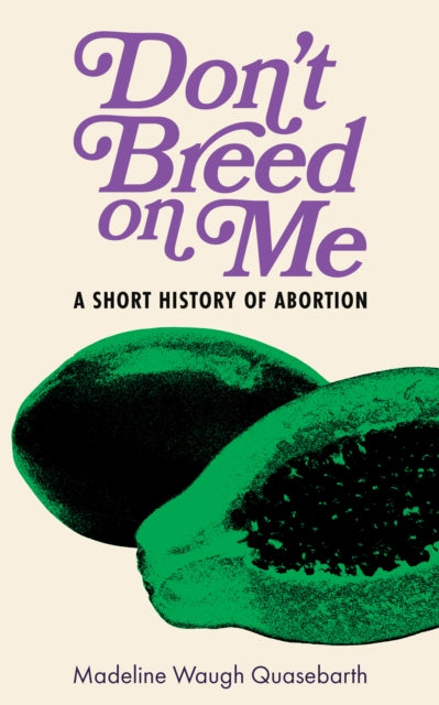 Dont Breed On Me By Quasebarth, Madeline